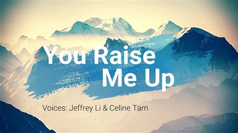 jeffrey li raise me up.